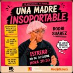 EL ARTIGUENSE RODRI SUÁREZ LLEGA AL TEATRO CON “UNA MADRE INSOPORTABLE”