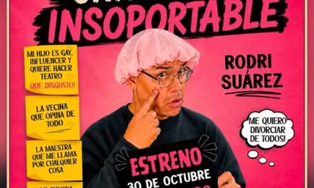 EL ARTIGUENSE RODRI SUÁREZ LLEGA AL TEATRO CON “UNA MADRE INSOPORTABLE”